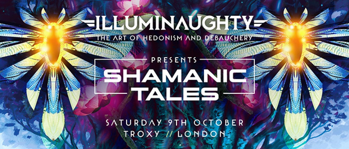IllumiNaughty | Shamanic Tales