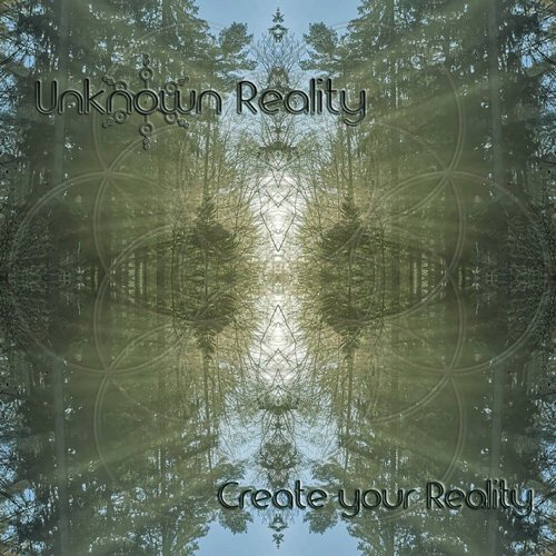 CREATE YOUR REALITY